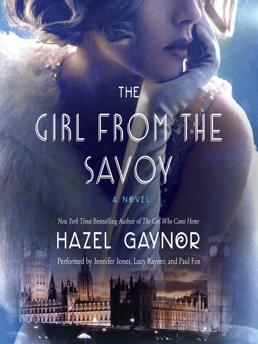 Title details for The Girl from the Savoy by Hazel Gaynor - Wait list